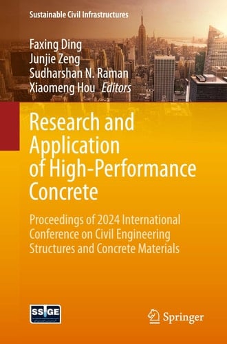 Research and Application of High-Performance Concrete Proceedings of 2024 International Conference on Civil Engineering Structures and Concrete Materials