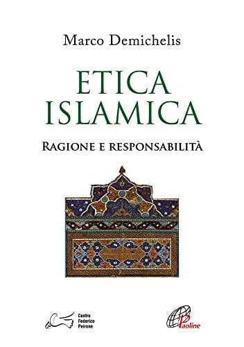 Etica islamica ragione e responsabilità