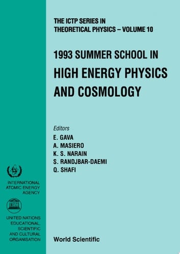 High Energy Physics And Cosmology - Proceedings Of The 1993 Summer School