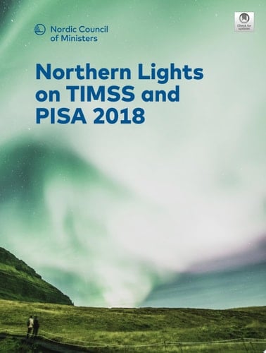 Northern Lights on TIMSS and PISA 2018