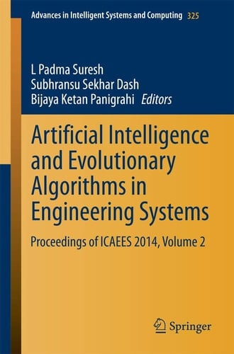 Artificial Intelligence and Evolutionary Algorithms in Engineering Systems Proceedings of ICAEES 2014, Volume 2