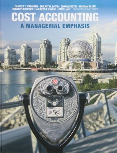 Cost Accounting A Managerial Emphasis