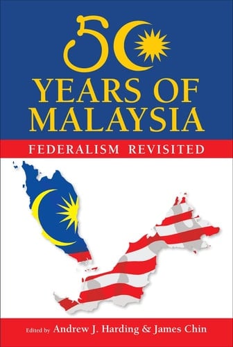 50 Years of Malaysia Federalism Revisited