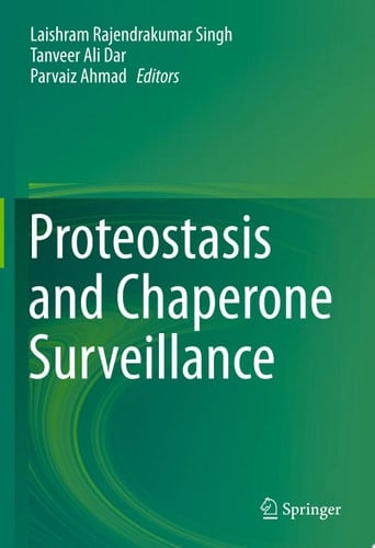Proteostasis and Chaperone Surveillance