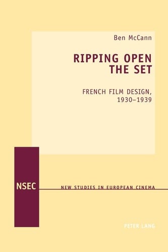 Ripping Open the Set French Film Design, 1930-1939