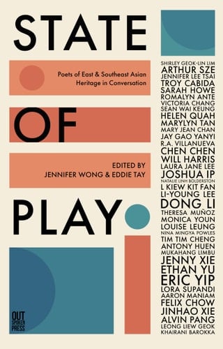 State of Play Poets of East & Southeast Asian Heritage in Conversation