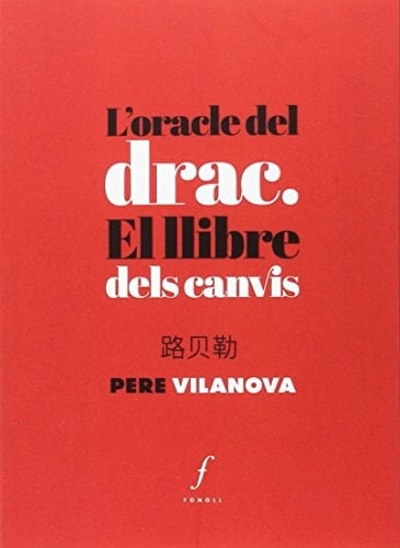 L'óracle del drac el llibre dels canvis