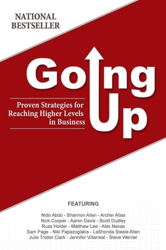 Going Up Proven Strategies for Reaching Higher Levels in Business