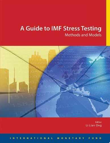 A Guide to IMF Stress Testing Methods and Models