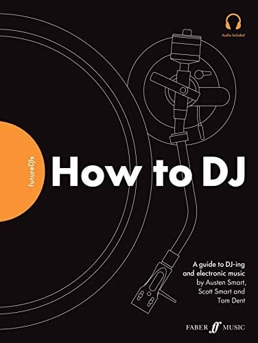 FutureDJs -- How to DJ A Guide to DJ-Ing and Electronic Music