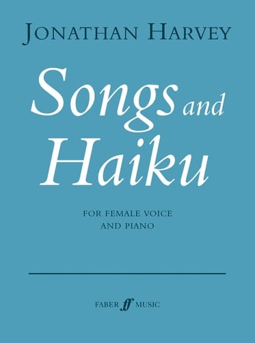 Songs and Haiku For Female Voice and Piano : (1987-2004)