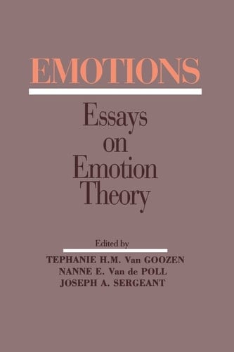 Emotions Essays on Emotion Theory