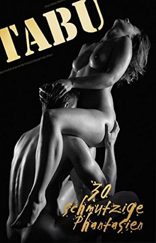 Tabu 30 schmutzige Phantasien