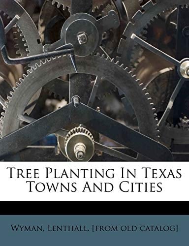 Tree planting in Texas towns and cities