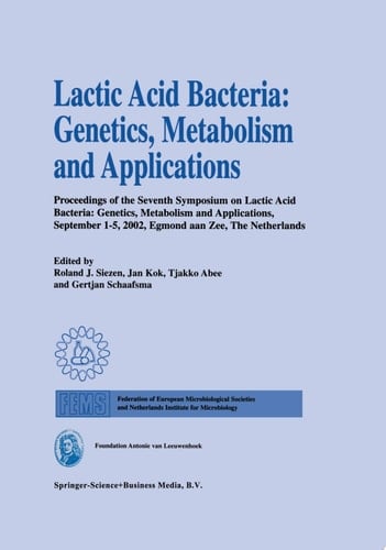 Lactic Acid Bacteria: Genetics, Metabolism and Applications