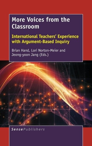 More Voices from the Classroom International Teachers' Experience with Argument-based Inquiry