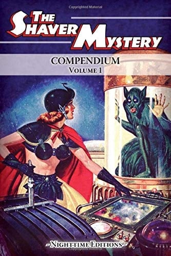The Shaver Mystery Compendium. Volume 1