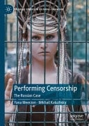 Performing Censorship The Russian Case