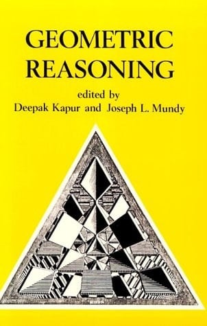Geometric Reasoning (Special Issues of Artificial Intelligence)