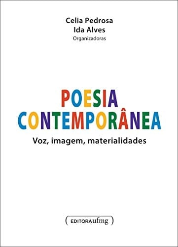 Poesia contemporânea voz, imagem, materialidades