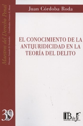 El conocimiento de la antijuridicidad en la teoría del delito