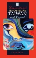 Supernatural Sinophone Taiwan and Beyond
