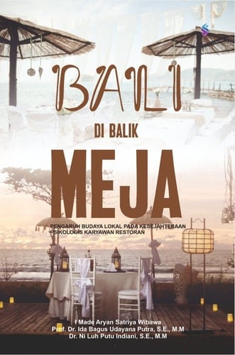 BALI DI BALIK MEJA PENGARUH BUDAYA LOKAL PADA KESEJAHTERAAN PSIKOLOGIS KARYAWAN RESTORAN