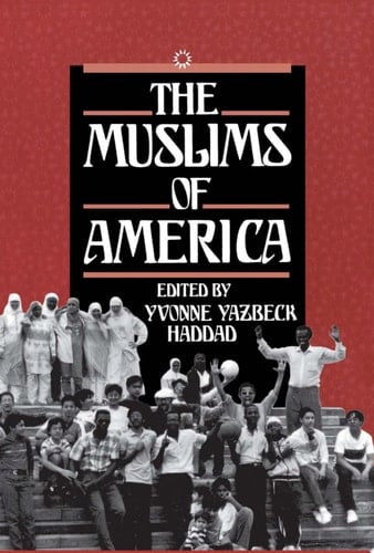The Muslims of America (Religion in America)