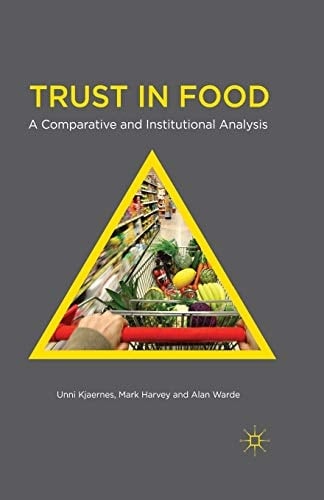 Trust in Food A Comparative and Institutional Analysis
