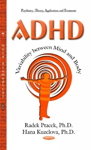 ADHD Variability Between Mind and Body