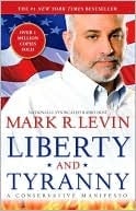 Liberty And Tyranny: A Conservative Manifesto
