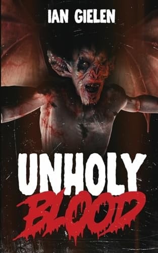 Unholy Blood A Horror Novel
