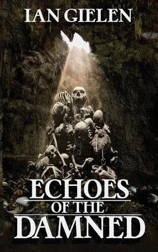 Echoes of the Damned A Horror Collection