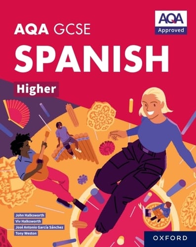 AQA GCSE Spanish Higher: AQA GCSE Spanish Higher Student Book ebook edition