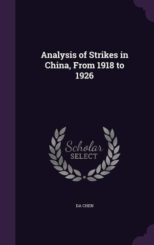 Analysis of Strikes in China, From 1918 to 1926