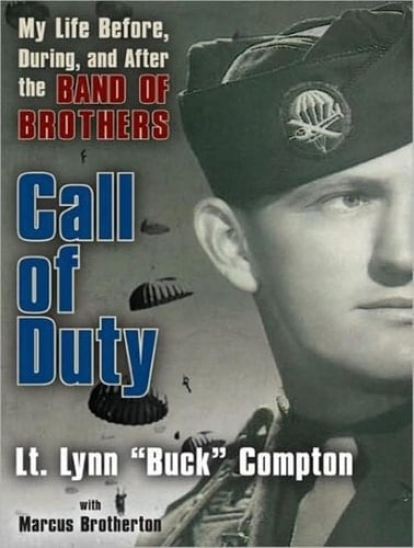 Call of Duty: My Life Before, During, and After the Band of Brothers