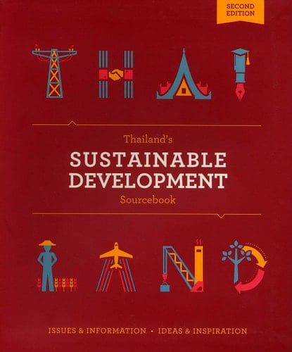 Thailand's Sustainable Development Sourcebook Issues & Information, Ideas & Inspiration