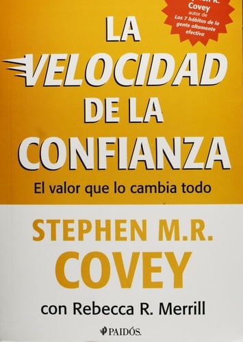 La velocidad de la confianza el valor que cambia todo