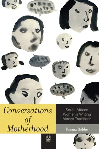 Conversations of Motherhood South African Women's Writing across Traditions