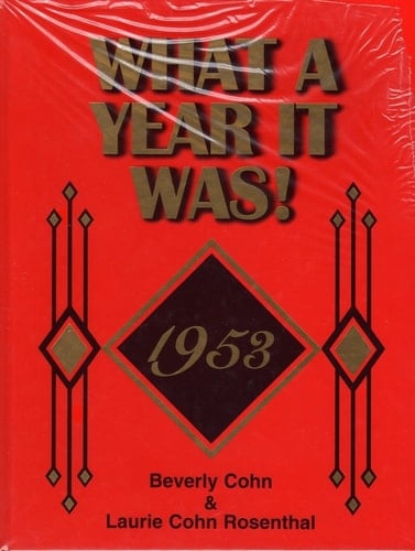 What a Year It Was! 1953