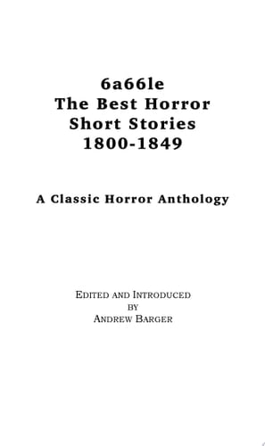 The Best Horror Short Stories 1800-1849 A Classic Horror Anthology
