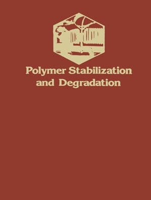 Polymer Stabilization and Degradation