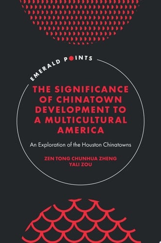 The Significance of Chinatown Development to a Multicultural America