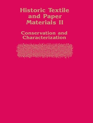 Historic Textile and Paper Materials II