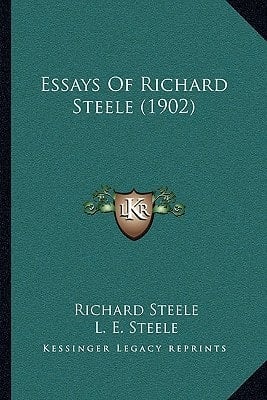 Essays Of Richard Steele (1902)