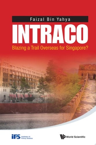 INTRACO: Blazing a Trail Overseas for Singapore?