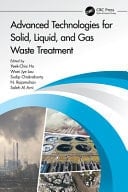 Advanced Technologies for Solid, Liquid, and Gas Waste Treatment