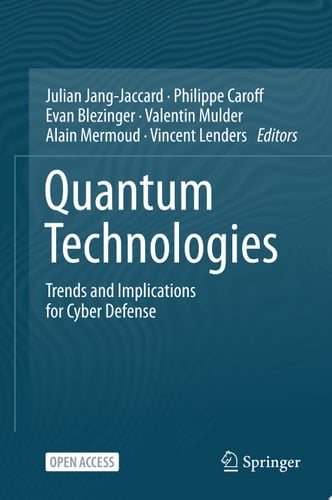 Quantum Technologies Trends and Implications for Cyber Defense