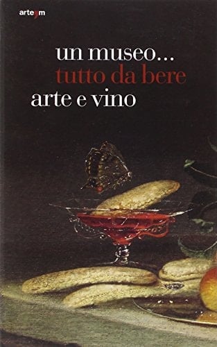 Un museo ... tutto da bere arte e vino