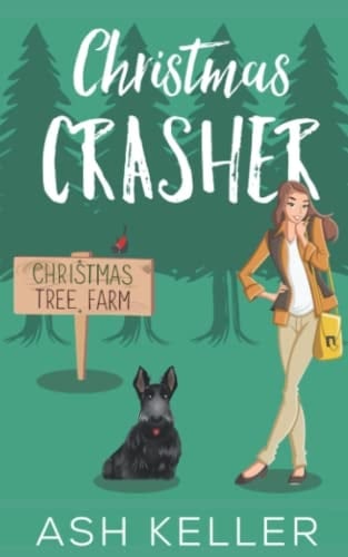 Christmas Crasher A Sweet Romantic Comedy